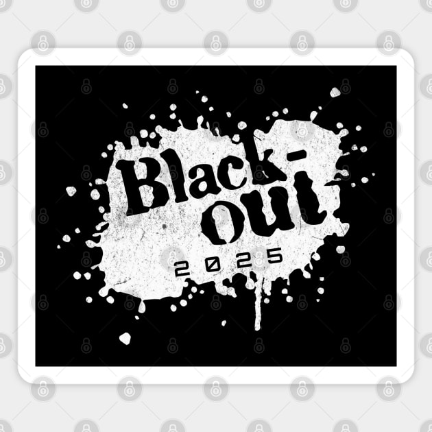 Blackout 2025 Protest Movement Art for Freedom Supporters Magnet by Yesteeyear